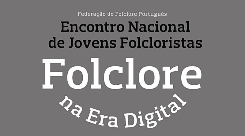 Encontro Nacional de Jovens Folcloristas - Centro Cultural Mira de Aire
