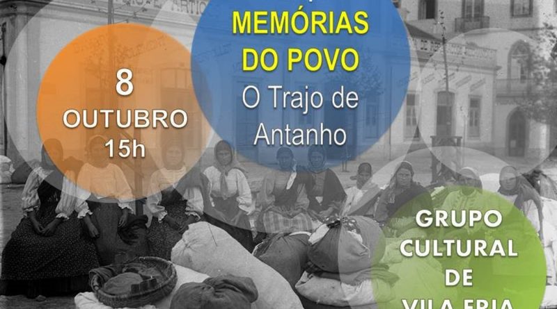 Colóquio “Memórias do Povo”, subordinado ao tema "Trajes de Antanho"