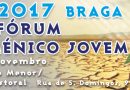 XIX Fórum Ecuménico Jovem 2017 - 4 de Novembro - Braga