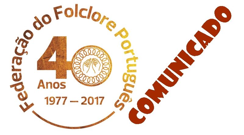 Comunicado da Federação do Folclore Português na sequência dos incêndios que assolaram Portugal em Junho e Outubro de 2017