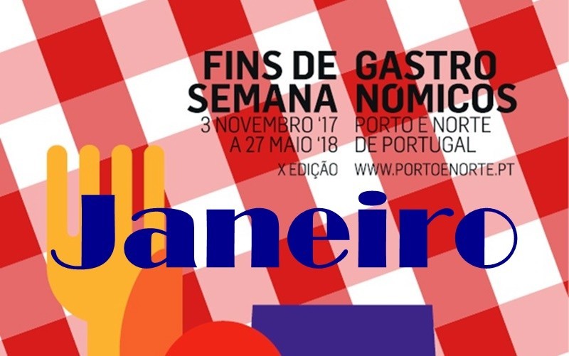 Fins-de-semana-gastronómicos - Janeiro 2018 - Turismo - Norte de Portugal
