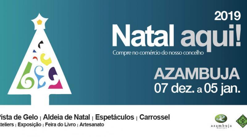Natal Aqui - iniciativa promovida pelo Município de Azambuja!
