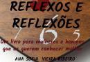 "Reflexos e reflexões" de Ana Sofia Vieira Ribeiro