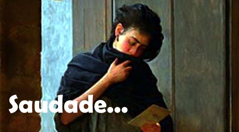 Uma breve reflexão sobre… A Saudade