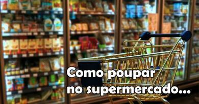 Sugestões para poupar nas compras do supermercado