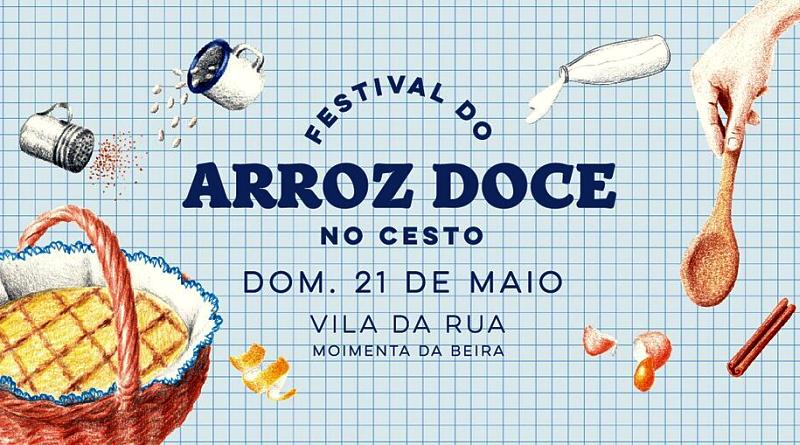 No próximo dia 21 de maio, domingo, vai realizar-se, em Vila da Rua, 1º Festival do Arroz Doce no Cesto.