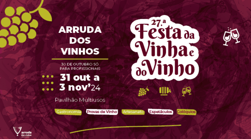 27.ª Festa da Vinha e do Vinho em Arruada dos Vinhos