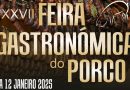 27ª edição da Feira Gastronómica do Porco - 9 a 12 de janeiro