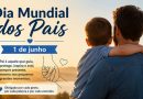 Dia Mundial dos Pais - 1 de junho