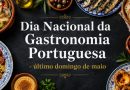 Dia Nacional da Gastronomia Portuguesa – último domingo de maio