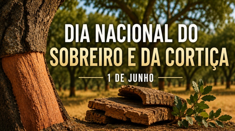 Dia Nacional do Sobreiro e da Cortiça – 1 de junho
