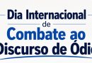 Dia Internacional de Combate ao Discurso de Ódio - 18 de junho